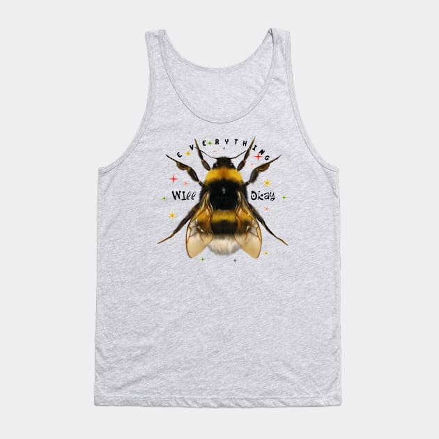 Everything will bee okay Tank Top by Meakm